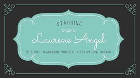 17# laury angel - it s time to abandon your clit: a sex machine orgasm