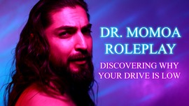 VOICE OVER VERSION: DR. Momoa Erotica Roleplay - Libido Dr. Finds Out Why Your Drive Is Low Ft. Dirty Talk, Sultry Voice, Hairy Shirtless Chest, Long Hair, POV Sex\n