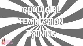 Good Girl Feminization Training