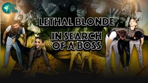 LETHAL BLONDE IN SEARCH OF A BOSS