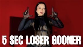 5 Sec Loser Gooner