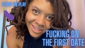 Fucking on the First Date Strap On POV