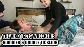 THE VIXEN GETS WRECKED!: SUMMER’S DOUBLE TICKLING