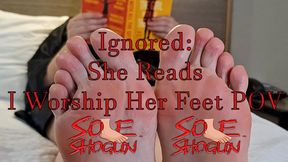 Ignored: She reads, I worship her feet (POV)