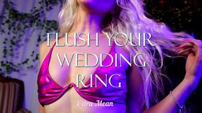 Flush Your Wedding Ring