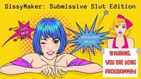 Binaural SissyMaker: Submissive Slut Edition (audio mp4)