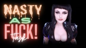 Nasty As Fuck Task