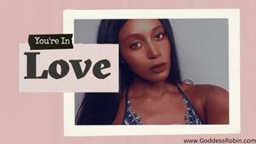 You're In Love With Goddess