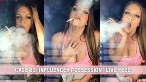 CASE 03: Influencer Possession | Live Feed