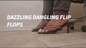 ASMR DAZZLING DANGLING FLIP FLOPS