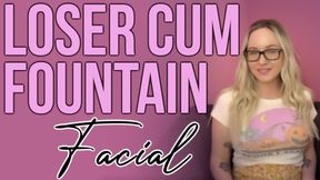 Loser Cum Fountain Facial: Pathetic Jizz Slut