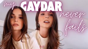 My Gaydar Never Fails