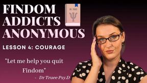 Findom Addicts Anonymous: Lesson 4 – Courage to Submit and Overcome Temptation | Sophia Truee