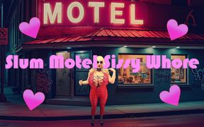 Slum Motel Sissy Whore