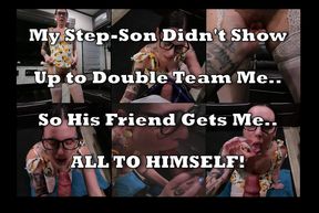 The Sloppiest Blowjob EVER for my Step-Son's Best Friend