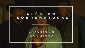 FODENDO A BBW DE QUATRO E FAZENDO TUDO O QUE ELA MANDAR | NARIZINHO E CAPOEIRA | AL&Eacute_M DO SOBRENATURAL