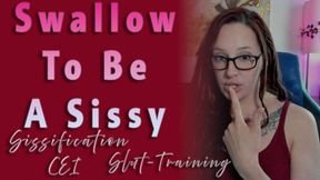 Swallow To Be A Sissy