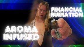 Aroma Therapy Financial Ruination