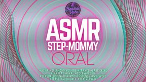 ASMR Step Mommy - Oral