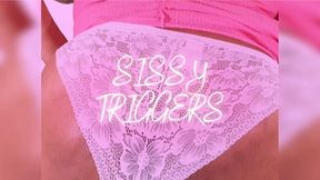 Sissy Triggers