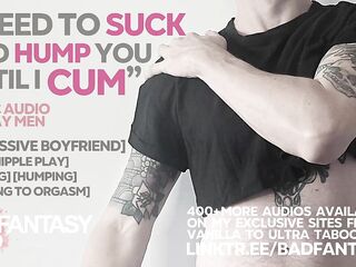 Boyfriend Soothes Himself With Your Emotional-Support Teats After a Bad Fantasy [M4M] [Pliant Speaker] [Erotic Roleplay Homo ASMR Audio] [Humping]