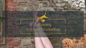 Fußzwang - Zeit zum Druckabbau