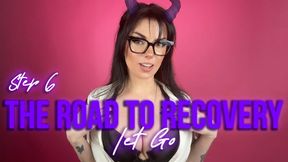 The Road to Recovery Step 6: Let Go