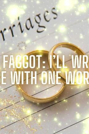 Caught, Fag: I&#039;ll Wreck Your Marriage with One Word-cock!