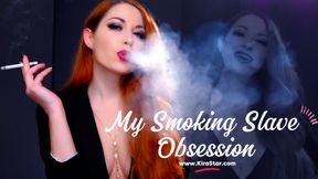 My Smoking Slave Obsession