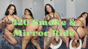 420 Smoke and Mirror Ride