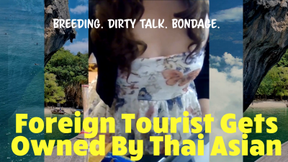Foreign Tourist Gets Owned By Thai Asian Girl Riding Cock, Dirty Talk Breeding Fantasy