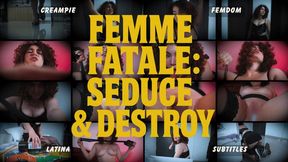 FemmeFataleSeduce Destroy