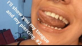 I'll show you my tongue and my piercing. #2