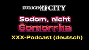 Sodom, nicht Gomorrha &ndash_ Vom Sauna- zum Swingerclub &ndash_ PODCAST auf Deutsch