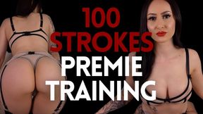 Premie Training - 100 Strokes