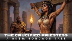 A Ancient Egyptian Priestess so sexy it hurts with hairy armpits is crucified in BDSM Bondage by her captor