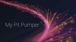 My Pit Pumper *4K*