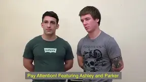 Pay attention! Featuring Ashley and Parker