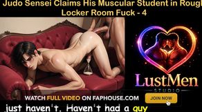 Gay Audio Sex Story - Judo Sensei Claims His Muscular Student in Rough Locker Room Fuck - Part 4