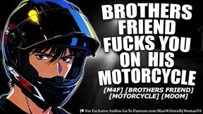 (M4F) First Time On Your Brothers Friends Motorcycle (MDOM) (FIRST TIME) (MOTORCYCLE)
