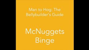 Man to Hog: McNuggets Binge