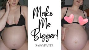 Make Me Bigger - A hot Pregnant MILF POV riding scene featuring Belly, Belly Fetish, Growing Belly, Hairy Pussy, and Impregnation Fantasy ft Sassypantz