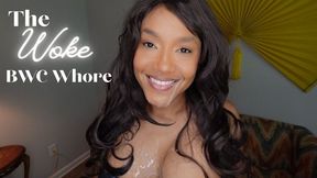 The Woke BWC Whore