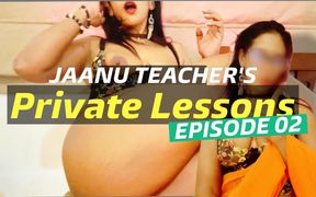 Jaanu Teacher’s Private Lessons Episode 02