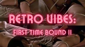 Retro Vibes II: First Time Bound