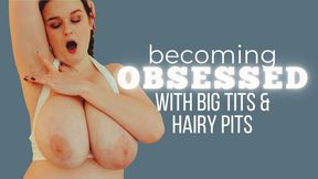 Becoming Obsessed Big Tits & Hairy Pits - Darcy James - Jerk it until you are utterly mesmerised by my natural feminine goddess body and armpits. Goon for me 'til I rewire your brain - JOI, Gooning, Edging, Cum Countdown, Worship, Femdom, Mesmerize