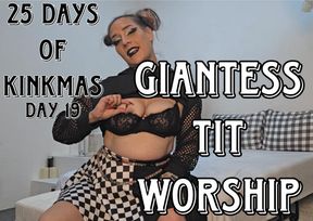 25 Days of Kinkmas Day 19: Giantess tit Worship