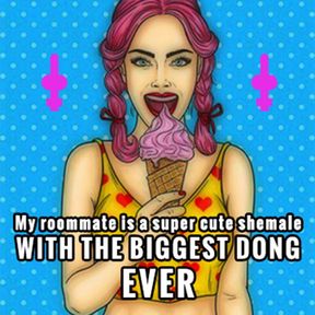 Audio Only - My Roomate Is a Super Cute Shemale with the Biggest Dong Ever