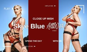 All Close Up Mish With Skye Blue