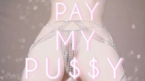 PAY MY PU$$Y